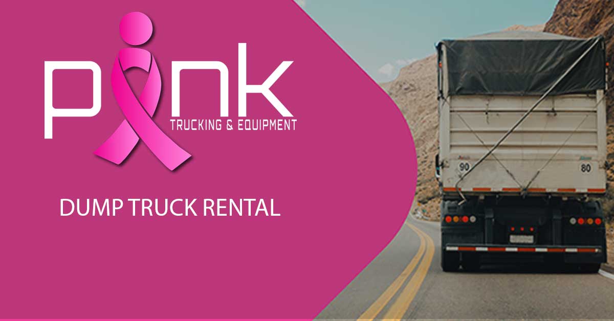 Dump Truck Rental by PINK Trucking and Equipment